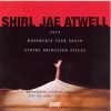Atwell, Shirl Jae: Lucy / Movements four south / String Orchestra Pieces